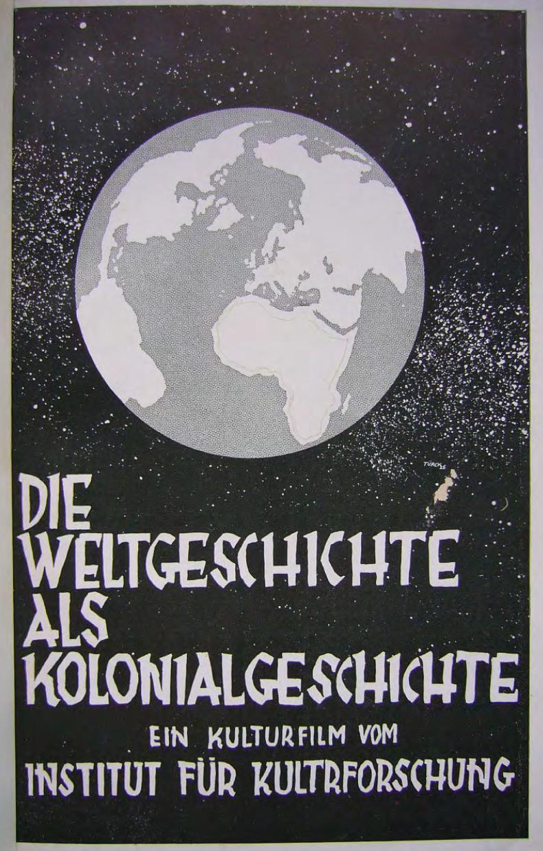 Scan from: Cürlis, Hans. Die Weltgeschichte als Kolonialgeschichte. Ein Kulturfilm des Instituts für Kulturforschung. Berlin: Institut für Kulturforschung, 1926 (Accompanying booklet).